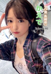 【b401btmep11523】【20歳 長崎県】かえで Episode.02