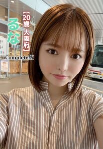 【b401btmep12105】【20歳 大阪府】るな Complete版