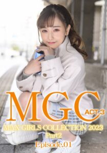 【b401btmep12831】MGC ACT.3 MAX GIRLS COLLECTION 2023 Part2 Episode.01