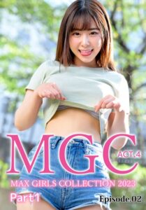 【b401btmep13357】MGC ACT.4 MAX GIRLS COLLECTION 2023 Part1 Episode.02