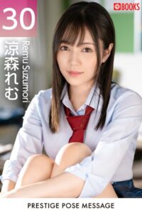 【k740aplst06809】PRESTIGE POSE MESSAGE 涼森れむ30