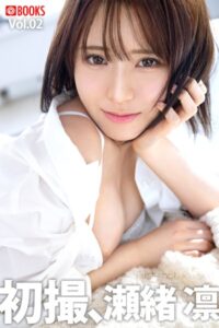 【k740aplst07840】初撮、瀬緒凛 Vol.02