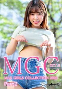 【b401btmep14963】MGC ACT.4 MAX GIRLS COLLECTION 2023 Part2 Complete版
